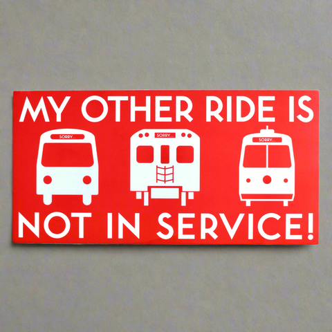 Not In Service Bumper Sticker