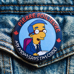 Pierre Poilievre Campaign Button