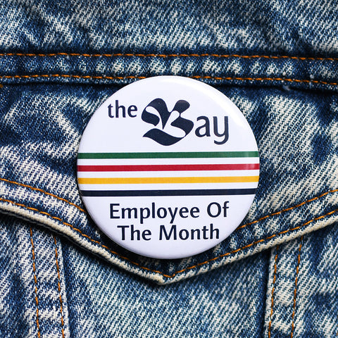 The Bay Employee of the Month Button