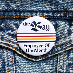 The Bay Employee of the Month Button