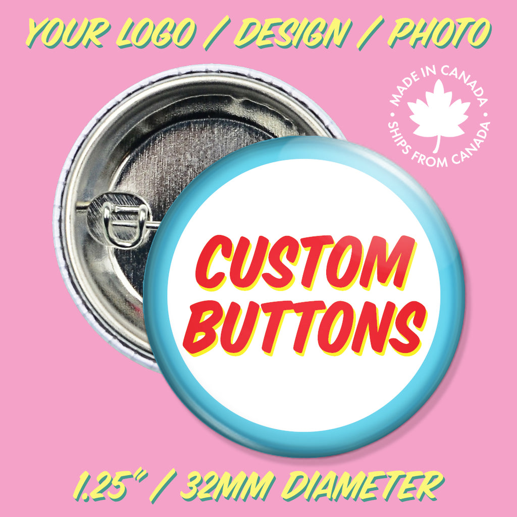 Custom 1.25" Buttons