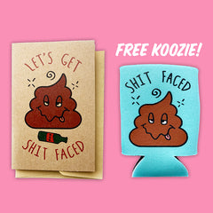 Shit Faced Card & Koozie