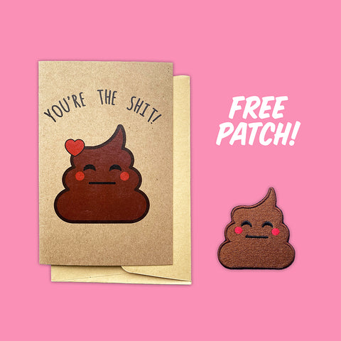You're The Shit Card + Patch Bundle