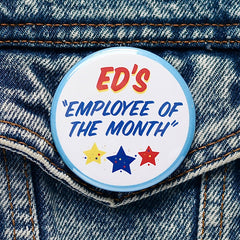 Ed's Employee of the Month Button