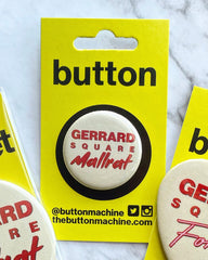 Toronto Mallrats Buttons
