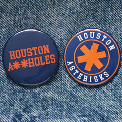 Houston A**holes Buttons